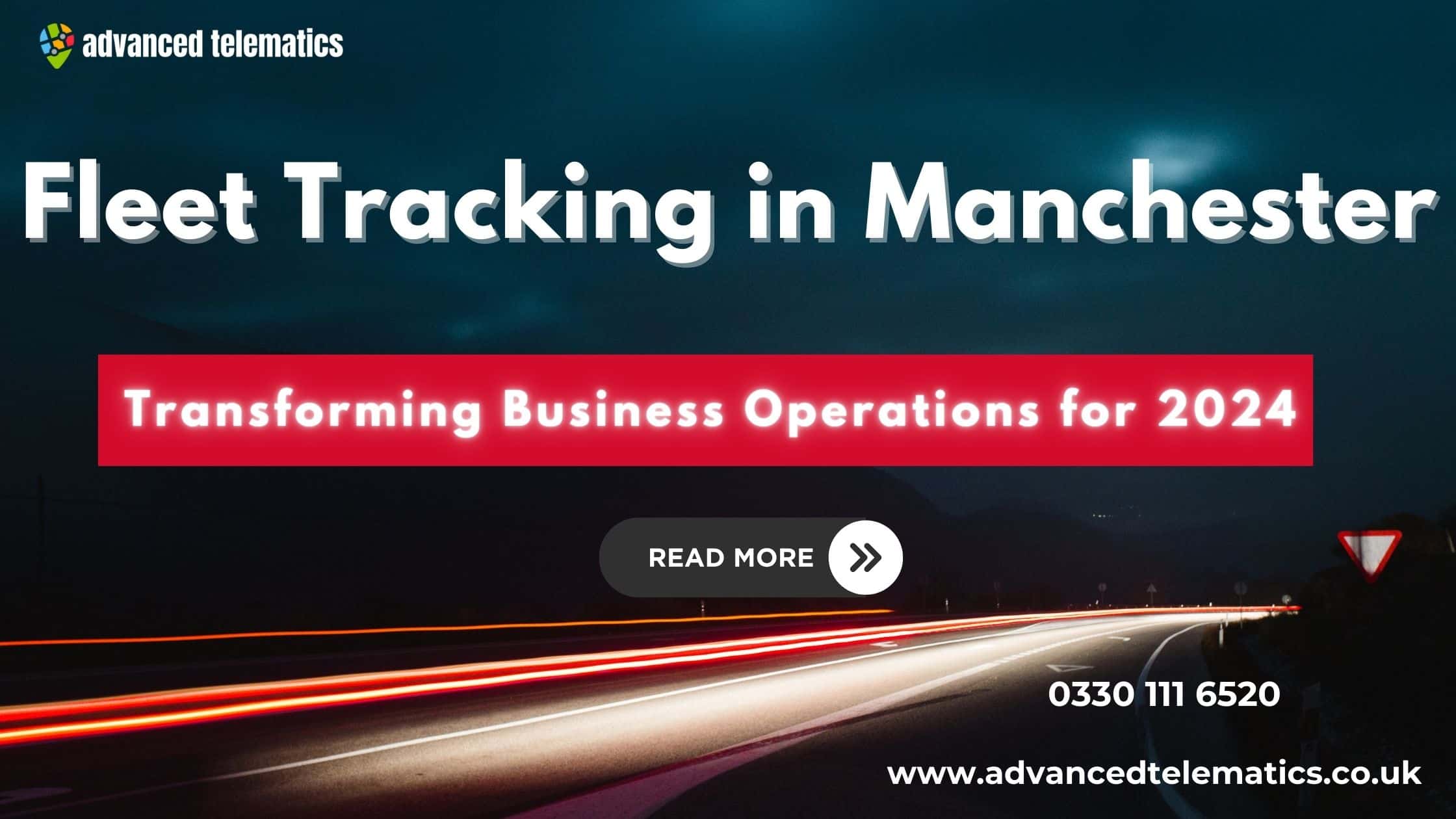 Fleet Tracking in Manchester: Transforming Business Operations for 2024