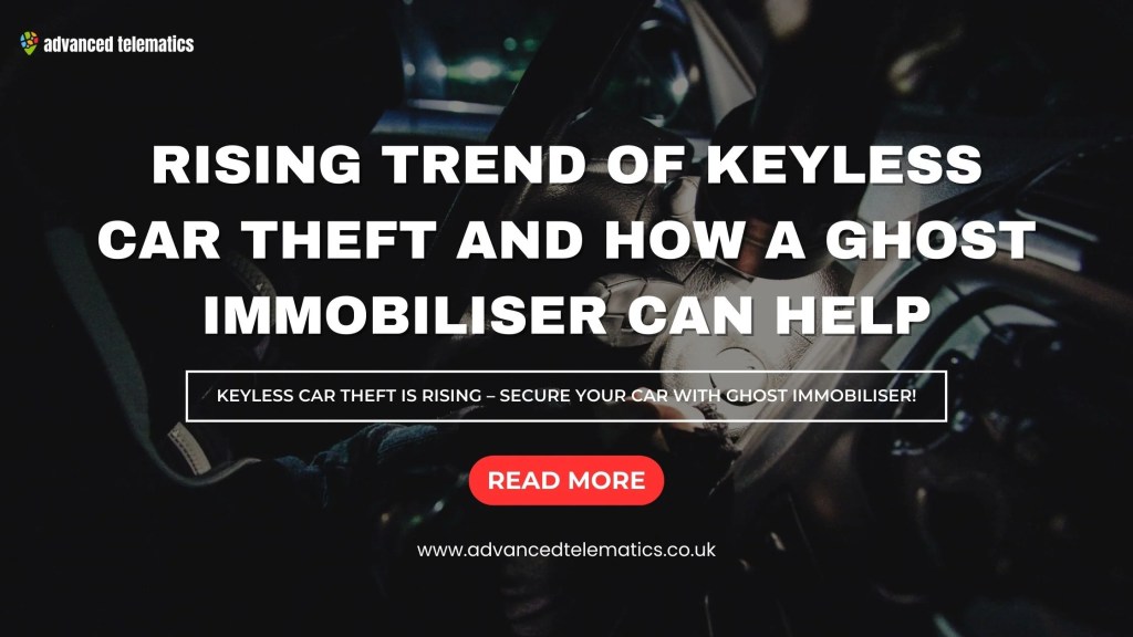 Rising Trend of Keyless Car Theft and How a Ghost Immobiliser Can Help