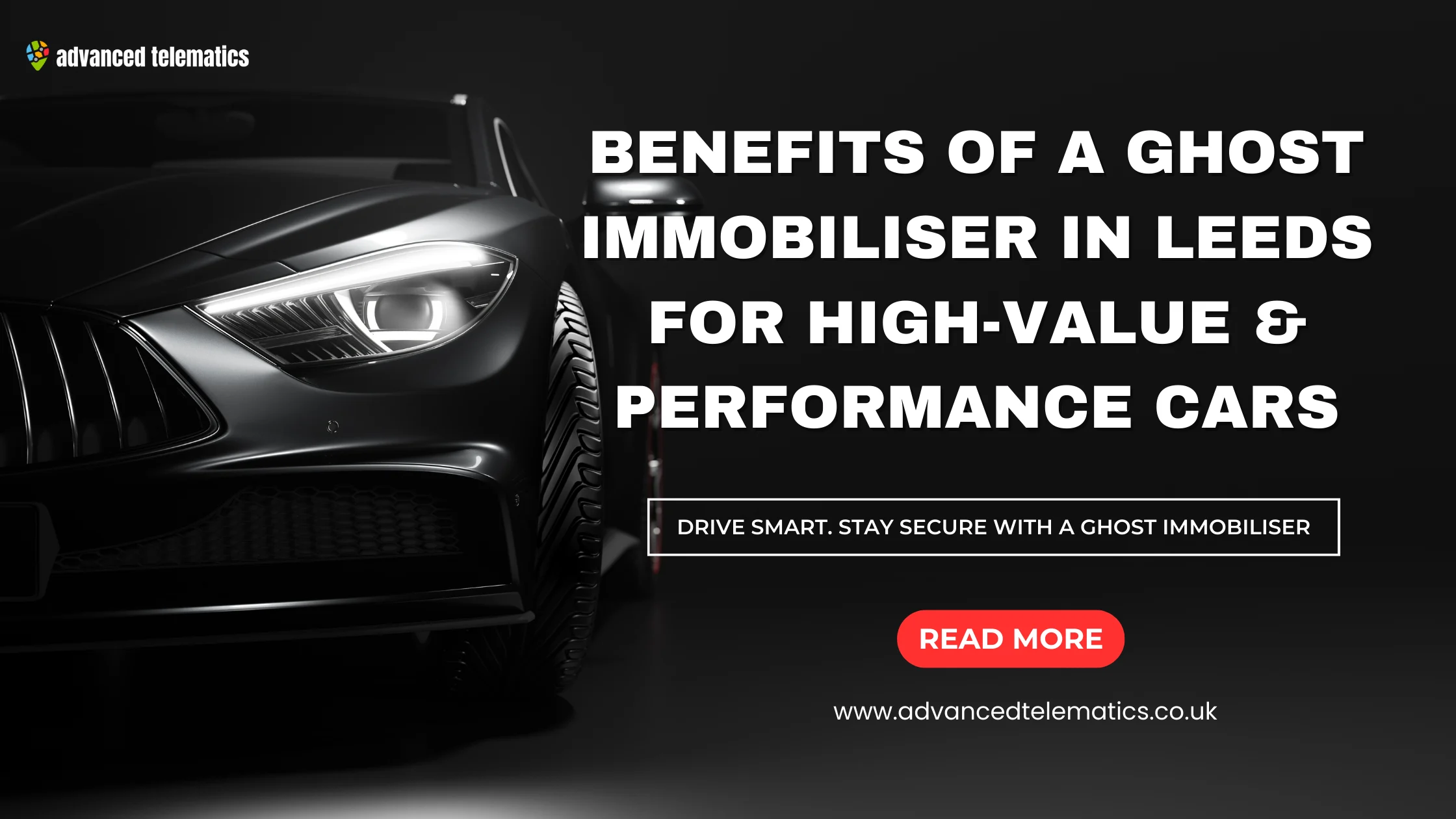 Benefits of a Ghost Immobiliser in Leeds for High-Value & Performance Cars
