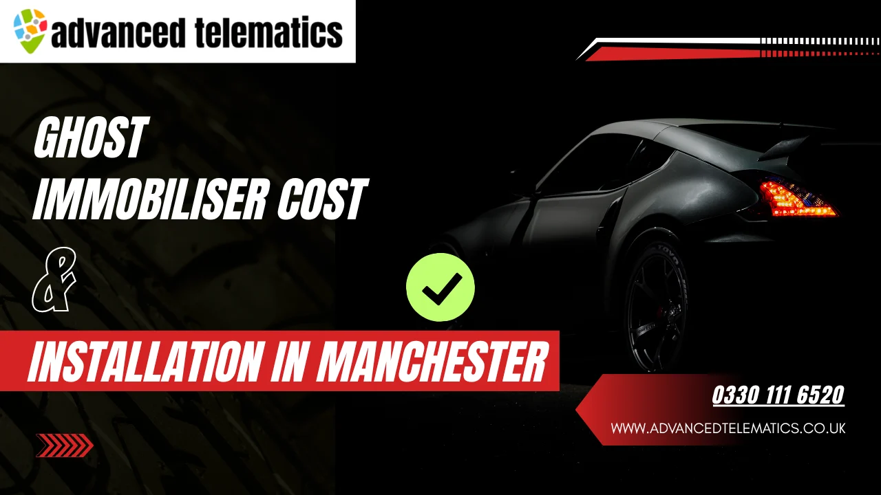 ghost immobiliser cost in manchester