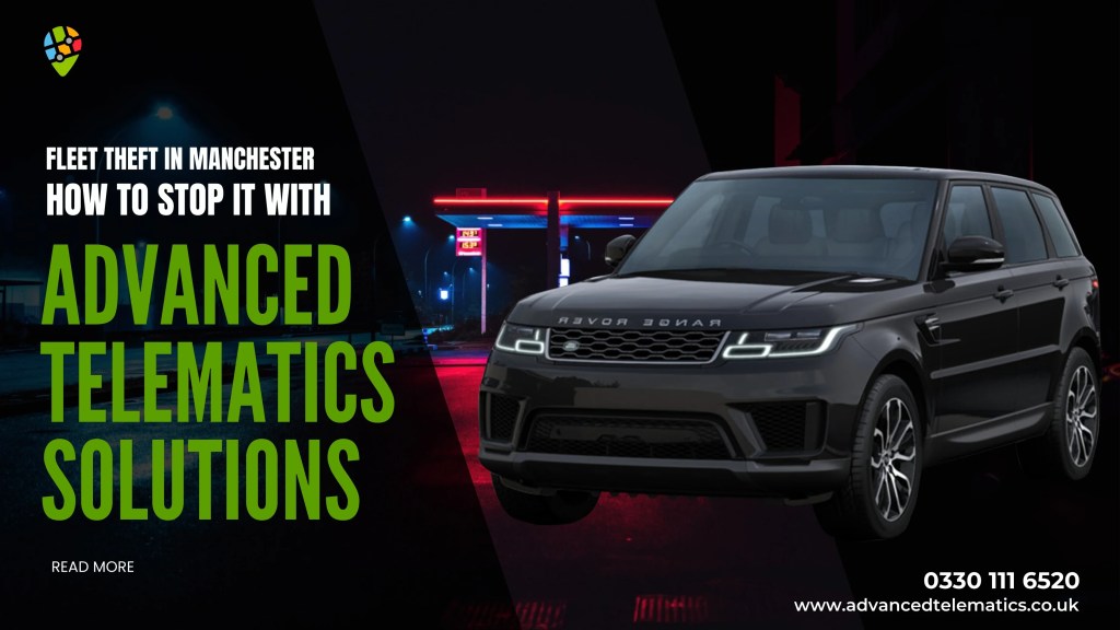 Fleet Theft in Manchester