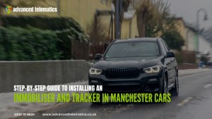 Installing an Immobiliser and Tracker in Manchester